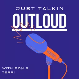 Just Talkin Outloud Podcast artwork