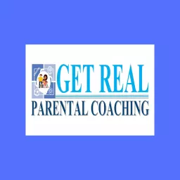 Get Real Parental Coaching Podcast artwork