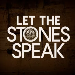 Let the Stones Speak Podcast artwork