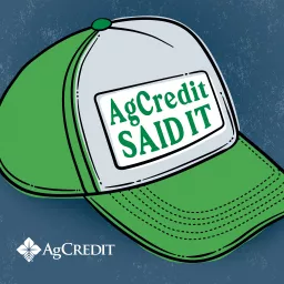 AgCredit Said It Podcast artwork