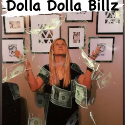 Dolla Dolla Billz Podcast artwork