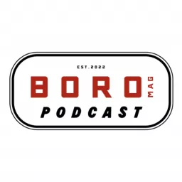 The Boro Mag Podcast artwork
