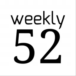 weekly52 Podcast artwork