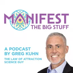 MANIFEST the Big Stuff Podcast artwork