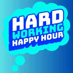 Hardworking Happy Hour