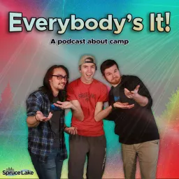 Everybody's It - A podcast about camp artwork