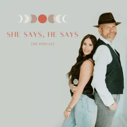 She Says He Says Podcast artwork
