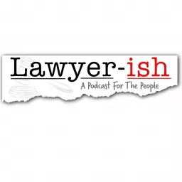 Lawyer-ish Podcast artwork