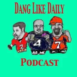 Dang Like Daily Podcast artwork