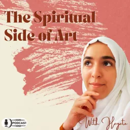 The Spiritual Side of Art Podcast artwork