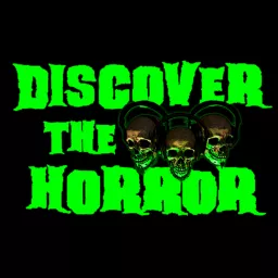 Discover the Horror Podcast