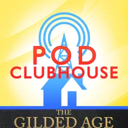New Money, Old Rules - The Gilded Age Podcast artwork