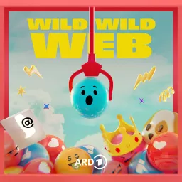 Wild Wild Web - Geschichten aus dem Internet Podcast artwork