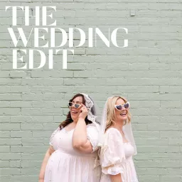The Wedding Edit Podcast artwork