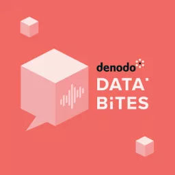 Denodo Data Bites Podcast artwork