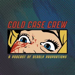 Cold Case Crew Podcast artwork