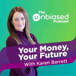 The Unbiased Podcast - Your Money, Your Future artwork