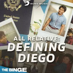 All Relative: Defining Diego Podcast artwork