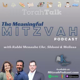 TorahTalk Meaningful Mitzvah Podcast artwork