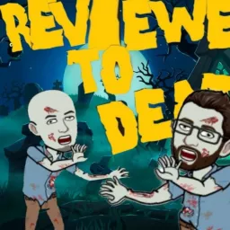 Reviewed To Death Podcast artwork