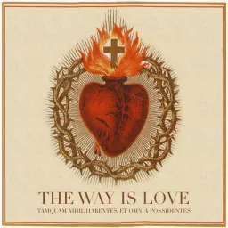 The Way is Love : The Focusing Way Podcast artwork