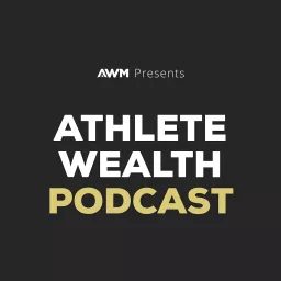 Athlete Wealth Podcast artwork