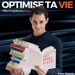 Optimise ta vie (Le MorningNote Show) Podcast artwork