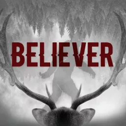 Believer: A Paranormal Mystery Podcast artwork
