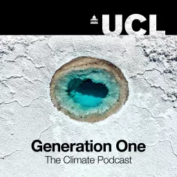 UCL Generation One: The Climate Podcast