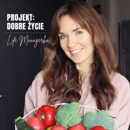 Projekt: dobre życie | LifeManagerka