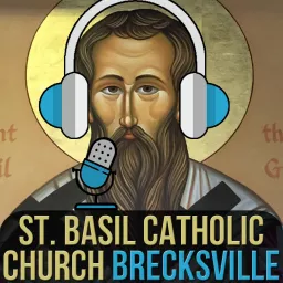 St. Basil Catholic Church Brecksville Podcast artwork