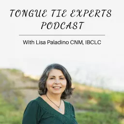 The Tongue Tie Experts Podcast artwork