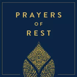 Prayers of REST Podcast artwork