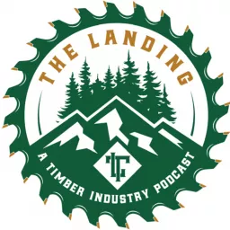 The Landing; A Timber Industry Podcast