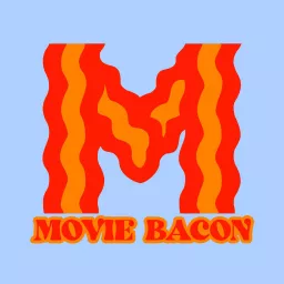 Movie Bacon Podcast artwork