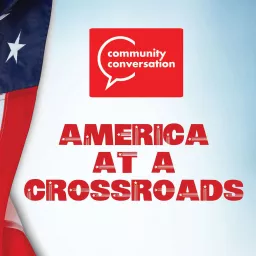 America at a Crossroads Podcast artwork