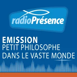 Petit philosophe dans le vaste monde Podcast artwork