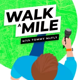 Walk A Mile With Tommy McFLY Podcast artwork