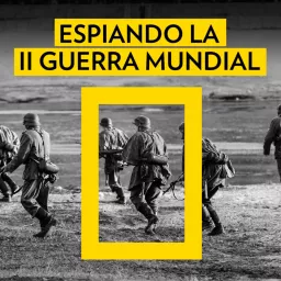 ESPIANDO LA SEGUNDA GUERRA MUNDIAL | Con Jon Sistiaga Podcast artwork