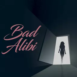 Bad Alibi: Thriller Mystery Horror Fictional Stories Podcast artwork