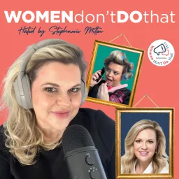 Women Don't Do That (WDDT) Podcast artwork