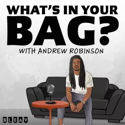 What's In Your Bag? With Andrew Robinson Podcast artwork