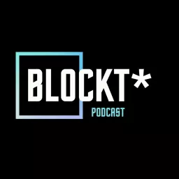Blockt* Podcast artwork