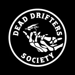 Dead Drifters Society: A fly fishing podcast artwork