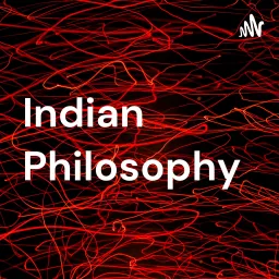 Indian Philosophy Podcast artwork
