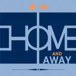 Home and Away - A Sporting KC Podcast artwork