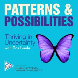 Patterns and Possibilities - Thriving in Uncertainty with Miss Handie