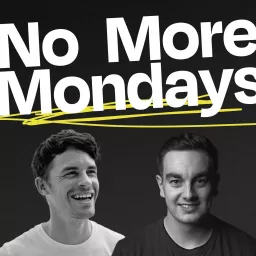 No More Mondays Podcast artwork