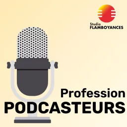 Profession Podcasteurs artwork