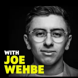With Joe Wehbe Podcast artwork